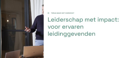 PARTNER EVENT 'Leiderschap met impact: voor ervaren leidinggevenden' (Vijfdaagse)